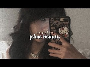 feline beauty! ★ cat-like looks and features subliminal [listen once]