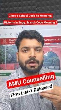 AMU Counselling 2026 | Class 6 School Code Ka Meaning? 🤔 | Diploma Engineering Branch Code Ka Matlab