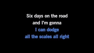 Karaoke Six Days on the Road - Sawyer Brown - CDG, MP4, KFN - Karaoke Version