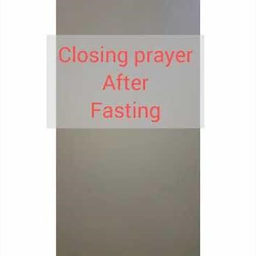 Closing prayer after fasting