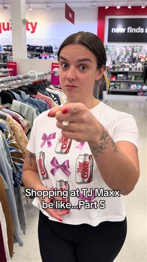 Shopping at TJ Maxx Be Like — Part 5