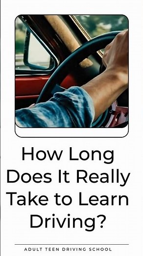 How Long Does It Really Take to Learn Driving? Honest Answer!