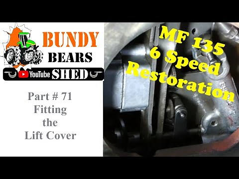 Massey Ferguson 135 6 Speed Restoration # 71 Fitting the Lift Cover