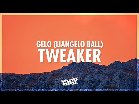 GELO (LiAngelo Ball) - Tweaker (Lyrics) | i might swerve bend that corner woah (432Hz)