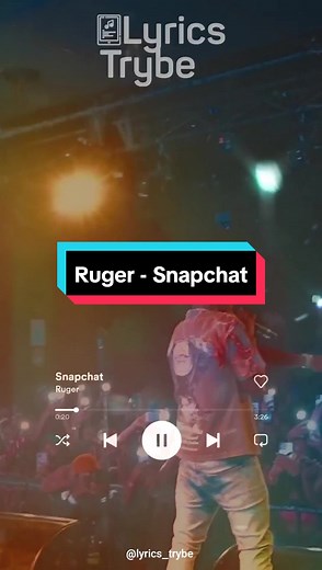 Ruger Snapchat Lyrics Video