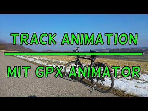 GPS Track Animation Mit "GPX Animator"