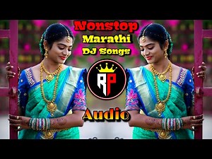 Nonstop Marathi DJ Songs | तुमच्या पुढ्यात कुटते मी.. | #marathi_remix | Best Marathi DJ Remix Songs