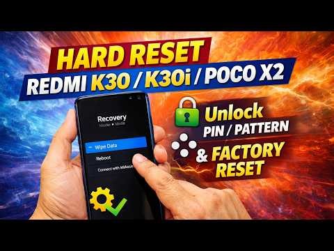Hard Reset Redmi K30/ K30i/ Poco X2/ Unlock Pin/ Pattern & Factory Reset