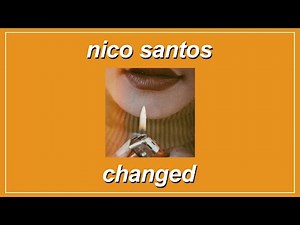 Changed - Nico Santos (Lyrics)