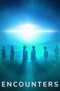 Encounters Summary, Trailer, Season List, Cast, Where to Watch and More
