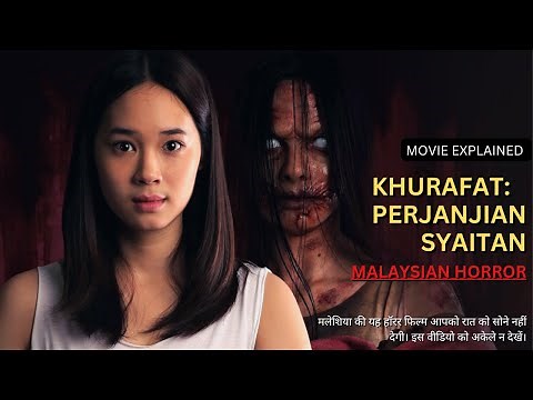 KHURAFAT: PERJANJIAN SYAITAN Malaysian horror movie explained in Hindi | Malaysian horror explained