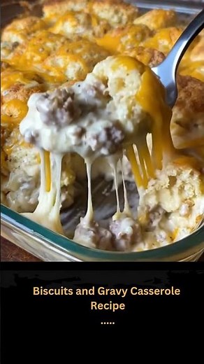 Biscuits and Gravy Casserole