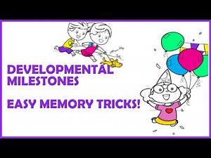 Unlocking Pediatric Developmental Milestones: Easy Memory Tricks!