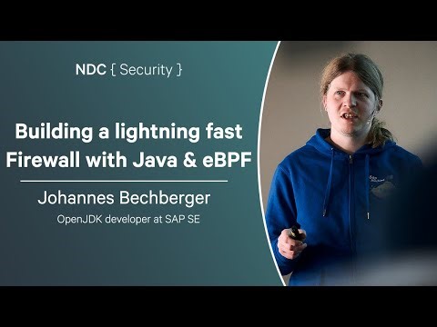 Building a lightning fast Firewall with Java & eBPF - Johannes Bechberger - NDC Security 2025