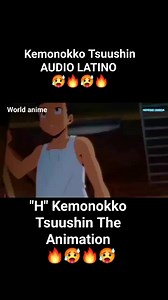 Kemonokko Tsuushin AUDIO LATINO más videos en telegram https://t.me/worldanimetv | Mundo anime