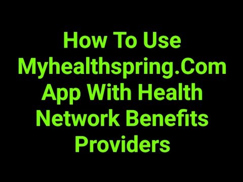 How To Use Myhealthspring.Com App With Health Network Benefits Providers