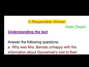 A Respectable Woman Exercise | Kate Chopin | Class 12 English | Questions and Answers