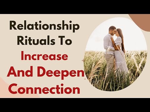 20 Relationship Rituals To Increase And Deepen Connection