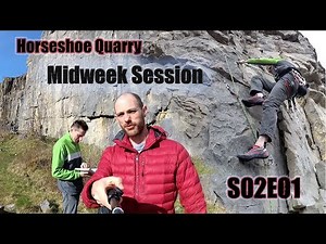 Quarry Sport Climbing in the Peak District - Horseshoe Quarry - S02E01