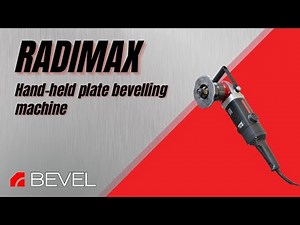 RADIMAX - Hand-Held Plate Bevelling Machine