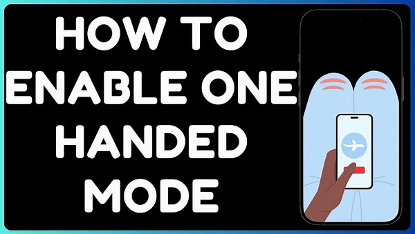 How to Enable One-Handed Mode on Android | Use Your Phone with One Hand