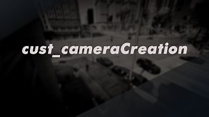 [Standalone] cust_cameraCreation