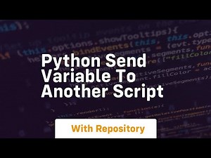 python send variable to another script