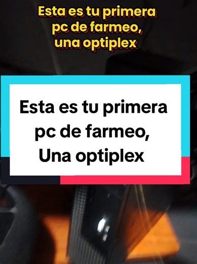 PC de farmeo Optiplex: guía para tu primera computadora