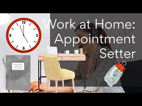 Remote Work: Appointment Scheduler/Setter Jobs