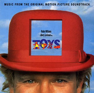 Various - Toys (Music From The Original Motion Picture Soundtrack)