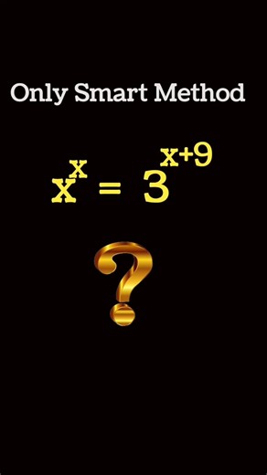 Solve x^x = 3^(x+9) Without Logs! 🔥 Easy Trick#maths #mathproblem #mathstricks