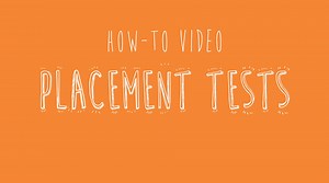 How-To: Placement Tests