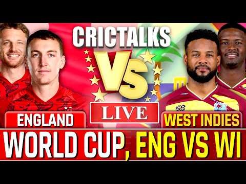 🔴 Live: ENG vs WI, World Cup, Cricket Live Score Commentary, Live Match Today, 2nd Innings