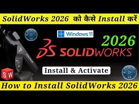 How to Install and Activate SolidWorks 2026 in Windows 11 II Download and Install SolidWorks 2026