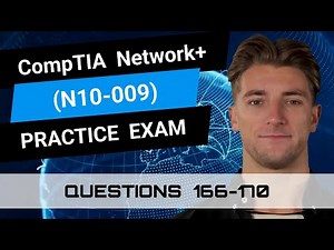 CompTIA Network+ (N10-009) | Practice Exam | Questions 166-170