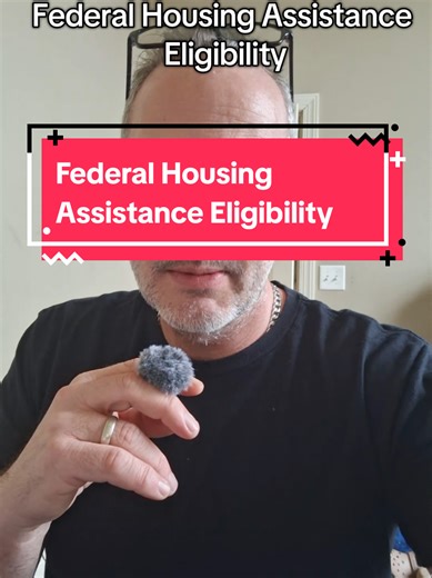 Federal Housing Assistance Eligibility for eligible noncitizens