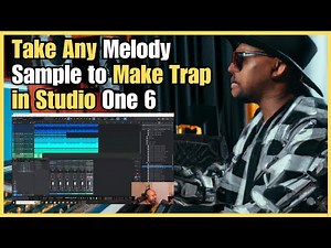 Make a Trap Beat in Presonus Studio One 6 From Anything