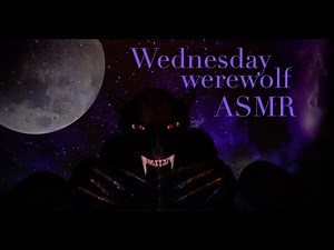 ASMR Wednesday’s Werewolf Transformation 🐺 | Intense Ear Scratching, Growls & Forest Ambience