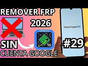 SIN PC Eliminar Cualquier Cuenta de Google Xiaomi redmi note ANDROID 16-15-14