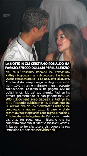 La notte in cui Cristiano Ronaldo ha pagato 375.000 dollari per il silenzio