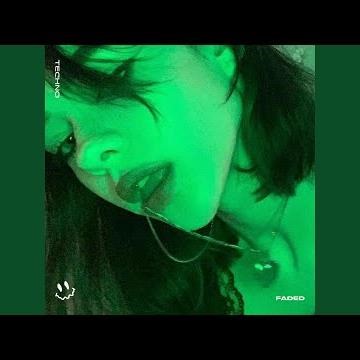 FADED (TECHNO)
