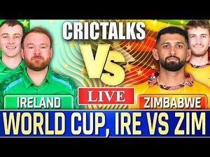 🔴 Live: IRE vs ZIM Live Match Today, World Cup, Cricket Live Scores, Commentary, 1st Innings