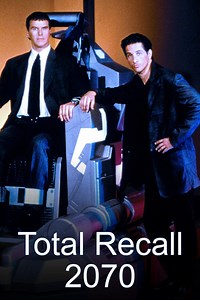 Total Recall 2070 - Alchetron, The Free Social Encyclopedia
