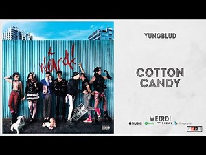 YUNGBLUD - "cotton candy" (weird!)