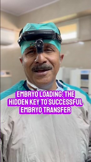 Embryo Loading: The Hidden Key to Successful Embryo Transfer