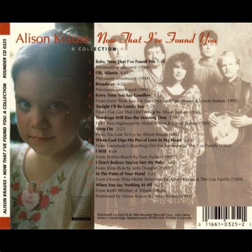 Alison Krauss - Baby, Now That I've Found You Album: Now That I've Found You: A Collection Genre: Folk, World, & Country Style: Country, Bluegrass Year: 1995 | Opry House