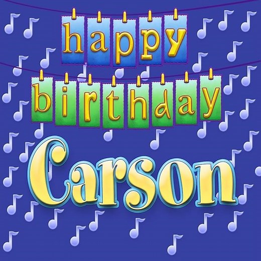 Happy Birthday Carson (Personalized)
