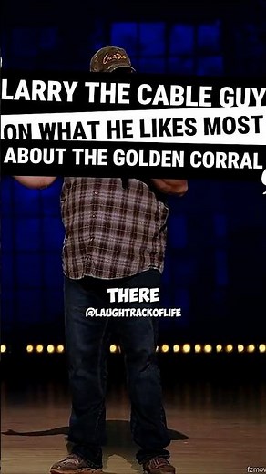 Larry The Cable Guy On What He Likes Most About The Golden Corral...#standup #larrythecableguy #joke