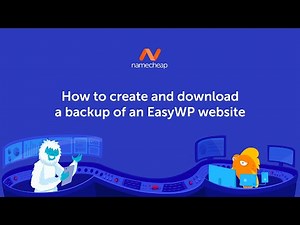 How to create and download a backup of an EasyWP website