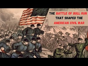 The Battle of Bull Run |The battle of bull run facts | American civil war